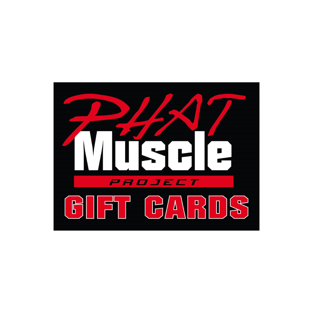 Phat Muscle Project GIFT CARD