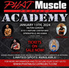 SOLD OUT 3rd Annual Phat Muscle Academy