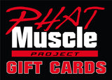 Phat Muscle Project GIFT CARD